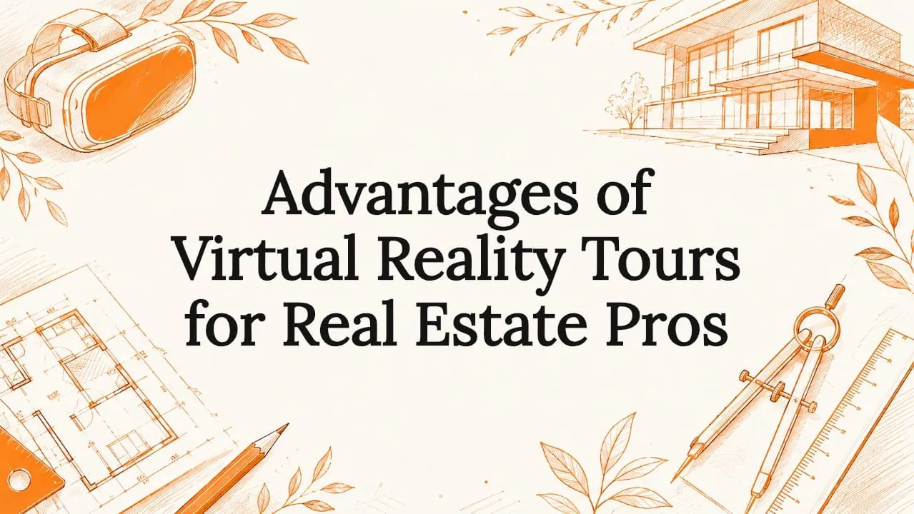 VR Real Estate Tours: Key Benefits