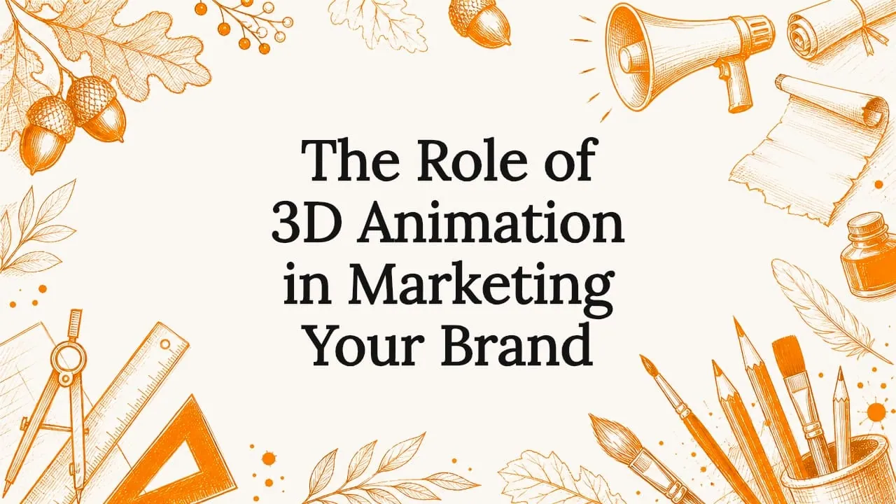 3D Animation in Marketing Your Brand